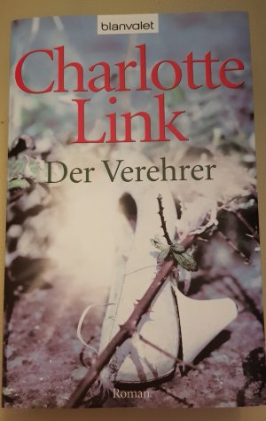 gebrauchtes Buch – Charlotte Link – Der Verehrer