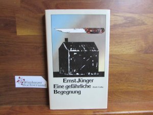 gebrauchtes Buch – Ernst Jünger – Eine gefährliche Begegnung