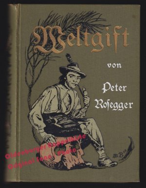 Weltgift (1903) - Rosegger, Peter