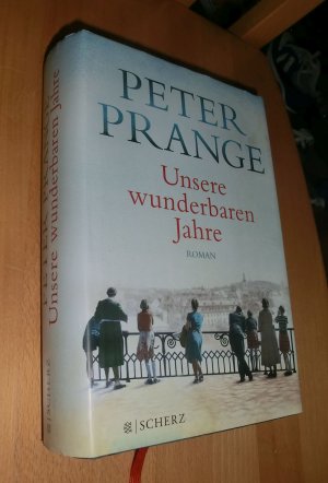 gebrauchtes Buch – Peter Prange – Unsere wunderbaren Jahre