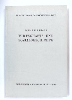 Carl Brinkmann Wirtschafts- und Sozialgeschichte