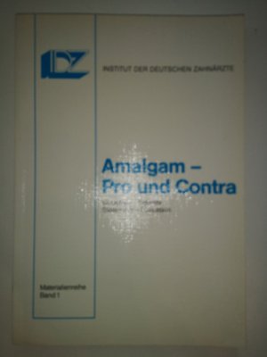 Amalgam - Pro und Contra