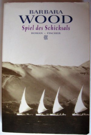 gebrauchtes Buch – Barbara Wood – Spiel des Schicksals