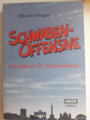 Schwabenoffensive - Schwäbisch für Ausserirdische