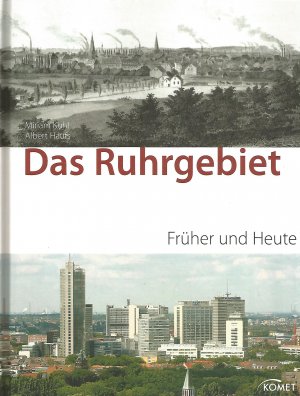 gebrauchtes Buch – Das Ruhrgebiet früher und heute