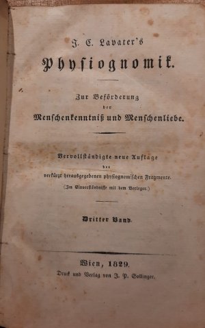 J. C. Lavater's Physiognomik. Zur Beförderung der Menschenkenntnis und Menschenl