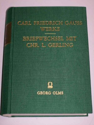 gebrauchtes Buch – Gauss, Carl Friedrich – Carl Friedrich Gauss / Christian Ludwig Gerling: Briefwechsel