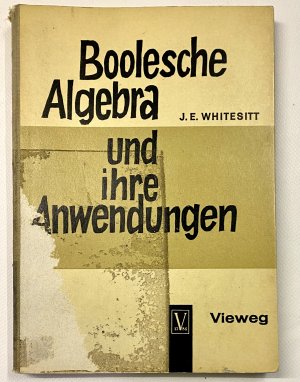 BOOLESCHE ALGEBRA UND IHRE ANWENDUNGEN