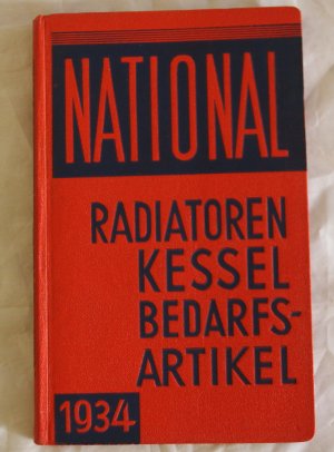 antiquarisches Buch – NATIONAL - Radiatoren - Kessel - Bedarfsartikel 1934