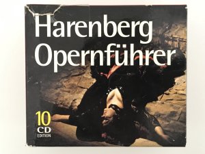 Harenberg Opernführer - 10 CD-Edition mit über 150 Arien zum ersten Kompetenten Wegweiser zu 500 Opern