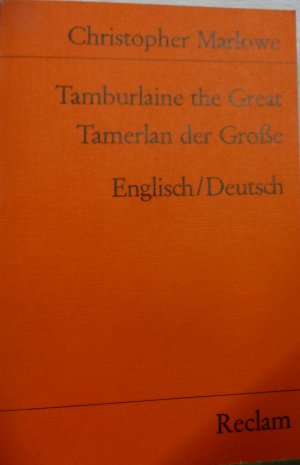 Tamburlaine the Great /Tamerlan der Grosse