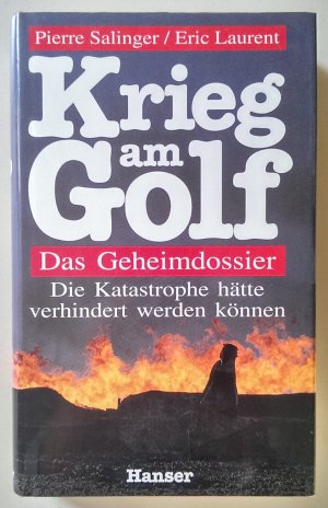 gebrauchtes Buch – Salinger, Pierre  – Krieg am Golf. Das Geheimdossier.