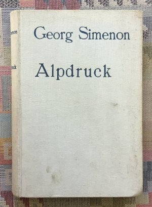 antiquarisches Buch – Georges Simenon – Alpdruck : Roman. Georg. Simenon