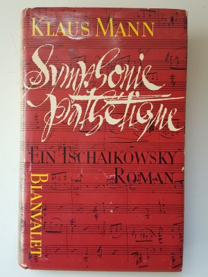 antiquarisches Buch – Klaus Mann – Symphonie Pathetique - Ein Tschaikowsky-Roman.