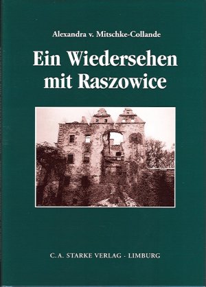 gebrauchtes Buch – Mitschke-Collande, Alexandra von – Ein Wiedersehen mit Raszowice