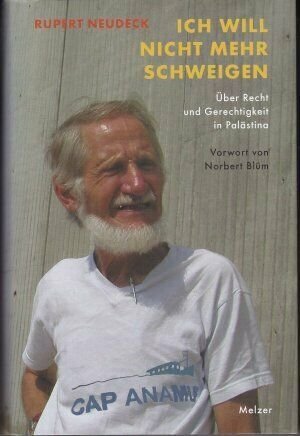 gebrauchtes Buch – Rupert Neudeck – Ich will nicht mehr schweigen geb. NEU OVP