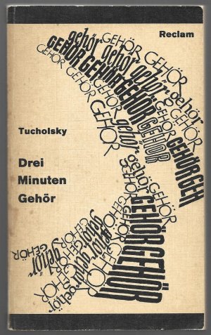 gebrauchtes Buch – Tucholsky, Kurt; Hrsg – Drei Minuten Gehör - Prosa, Gedichte, Briefe (Reclams Universal-Bibliothek Band 309)