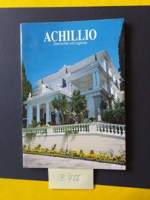 " Achillio " Geschichte und Legende