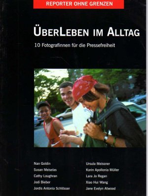 Fotos für die Pressefreiheit 2002 - ÜberLeben im Alltag - 10 Fotografinnen für die Pressefreiheit