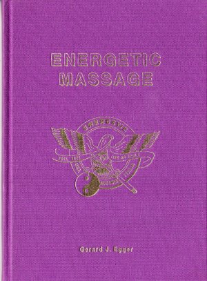 Energetic Massage. Eine neue Form der Eigentherapie