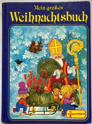 Mein großes Weihnachtsbuch (mit Englein Plotsch)