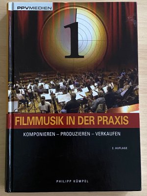 gebrauchtes Buch – Philipp E. Kümpel – Filmmusik in der Praxis - Komponieren - Produzieren - Verkaufen mit Klangbeispielen auf CD