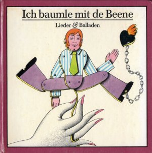 gebrauchtes Buch – Horst Roatsch + Egbert Herfurth – Lieder & Balladen. Ich baumle mit de Beene.