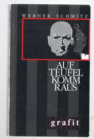 gebrauchtes Buch – Werner Schmitz – Auf Teufel komm raus