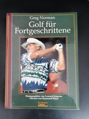 gebrauchtes Buch – Greg Norman – Golf für Fortgeschrittene