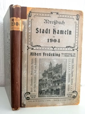 Hameln, Adreßbuch der Stadt Hameln für 1904 mit Allgemeinem Geschäfts-Anzeiger mit einer neu bearbeiteten Karte der Stadt Hameln – Einwohnerbuch Hameln […]