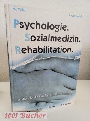 gebrauchtes Buch – Willig, Wolfgang; Kommerell – Psychologie. Sozialmedizin. Rehabilitation. ~ Lehrbuch für die Ausbildung in der Krankenpflege