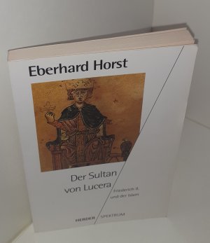 gebrauchtes Buch – Eberhard Horst – Der Sultan von Lucera