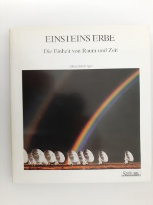 Einsteins Erbe - Die Einheit von Raum und Zeit