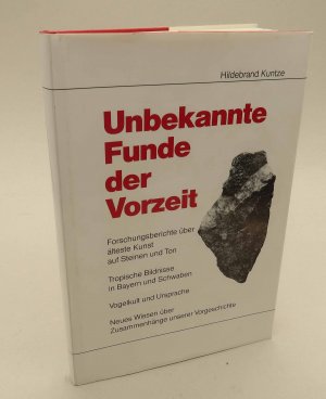 gebrauchtes Buch – Kuntze, Hildebrand  – Unbekannte Funde der Vorzeit.