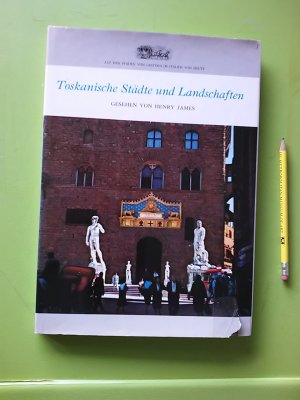 antiquarisches Buch – Henry James – Toskanische Städte und Landschaften - gesehen von Henry James