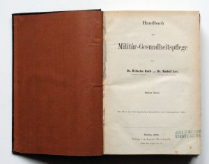 antiquarisches Buch – Roth, Wilhelm / Rudolf Lex – Handbuch der Militär-Gesundheitspflege Band 1 und 2.
