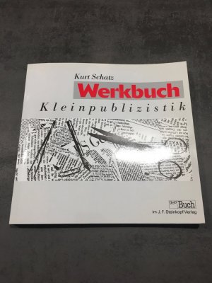 Werkbuch für Kleinpublizistik