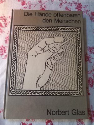 Die Hände offenbaren den Menschen