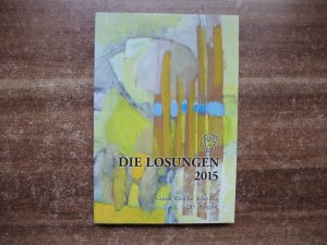 gebrauchtes Buch – Die Losungen 2015 - Deutschland / Die Losungen 2015 - Geschenkausgabe in Normalschrift