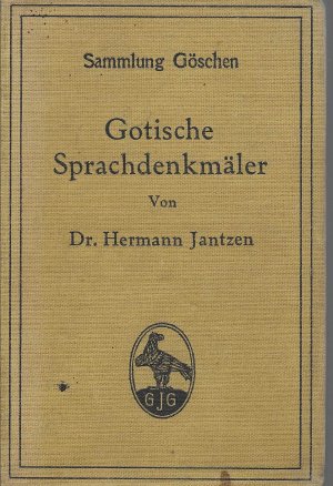 antiquarisches Buch – Hermann Jantzen – Gotische Sprachdenkmäler mit Grammatik, Übersetzung und Erläuterung. Sammlung Göschen