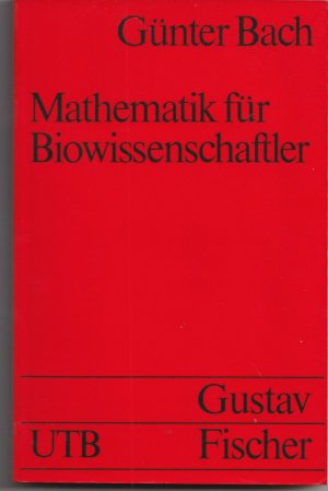 Mathematik für Biowissenschaftler mit BASIC-P