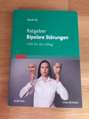 Ratgeber Bipolare Störungen - Hilfe für den Alltag