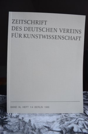 Zeitschrift des Deutschen Vereins für Kunstwissenschaft, Band 40, Heft 1 (1986)