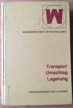 Transport - Umschlag - Lagerung (1. Auflage 1990)