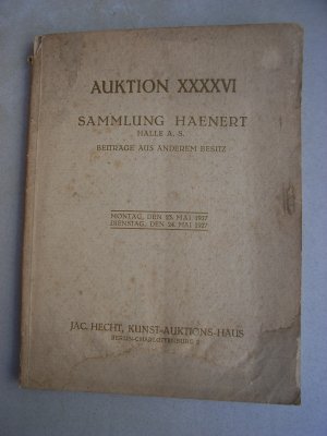 Auktion XXXXVI Sammlung Haenert Auktion Berlin