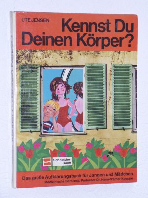 Kennst Du Deinen Körper ?