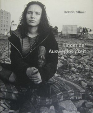 gebrauchtes Buch – Kerstin Zillmer – Kinder der Ausweglosigkeit.