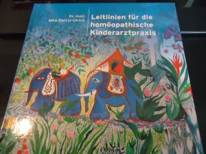 Leitlinien für die homöopathische Kinderarztpraxis