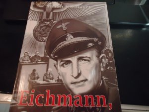 Eichmann, milliok gyilkosa