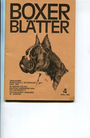 gebrauchtes Buch – Boxer-Klub e.V – BOXER Blätter  -  April 1984